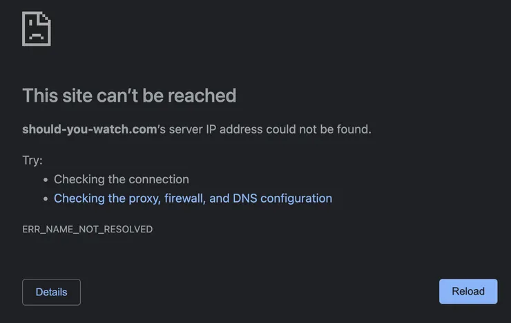 Page indicating the site Should you watch cannot be reached